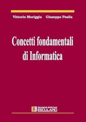 Fondamentali di Informatica: Un Viaggio nell'Anima del Codice