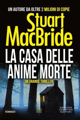  La casa delle anime: Un romanzo che ti trascina nell'ignoto con una prosa affascinante