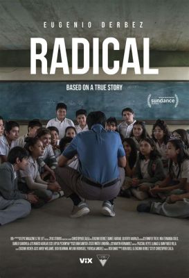 Radical Movie True Story