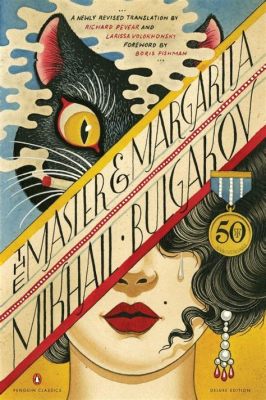 The Master and Margarita: An Existential Exploration through Satire and Magical Realism