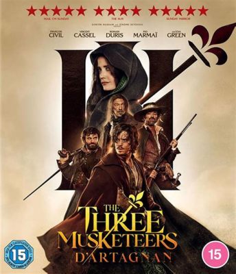  The Three Musketeers: A Timeless Adventure into Honor and Brotherhood!